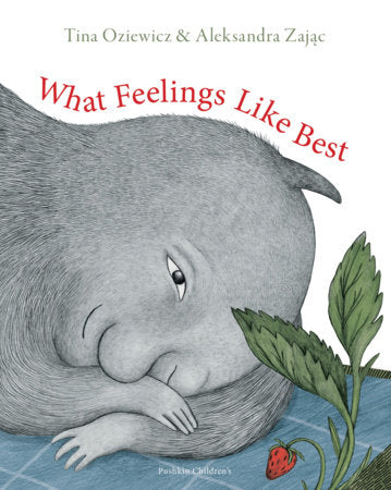 What Feelings Like Best Hardcover by Tina Oziewicz