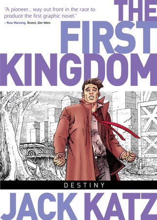 The First Kingdom Vol. 6: Destiny Hardcover by Jack Katz