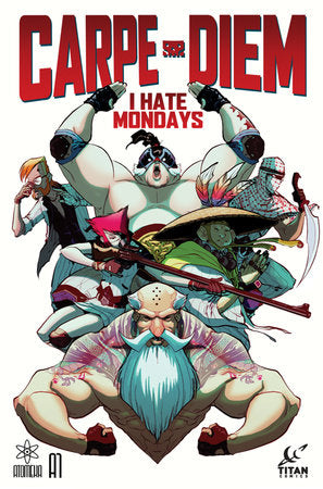 A1 Presents: Carpe Diem Book One: I Hate Mondays Hardcover by WH Rauf