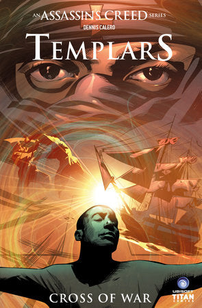 Assassin's Creed: Templars Vol. 2: Cross of War Paperback by Written by Fred Van Lente with art by Dennis Calero