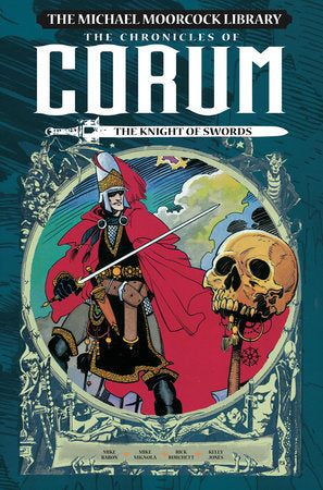 The Michael Moorcock Library: The Chronicles of Corum Vol. 1: The Knight of Swords Hardcover by Written by Michael Moorcock