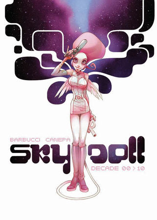 Sky Doll: Decade Hardcover by ALESSANDRO BARBUCCI