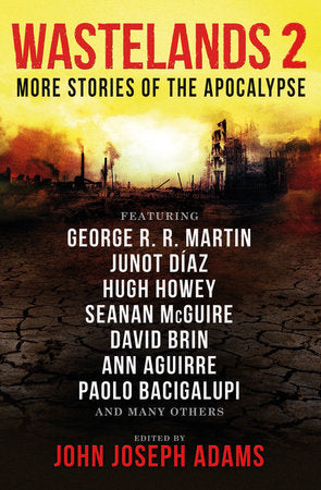 Wastelands 2: More Stories of the Apocalypse Paperback by John Joseph Adams