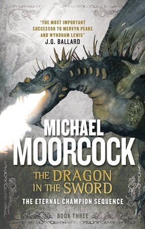 The Dragon in the Sword Paperback by Michael Moorcock