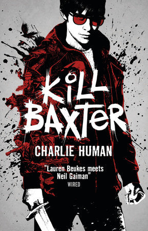Kill Baxter Paperback by Charlie Human
