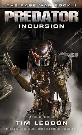 Predator - Incursion Paperback by Tim Lebbon