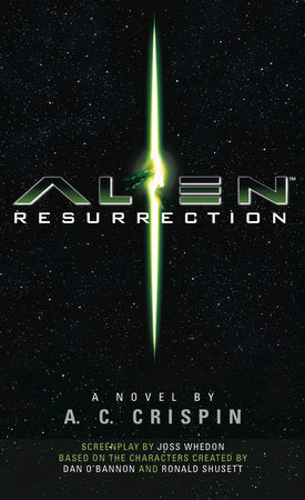 Alien Resurrection: The Official Movie Novelization Paperback by A.C. Crispin