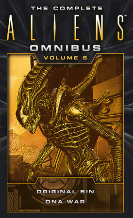 The Complete Aliens Omnibus: Volume Five (Original Sin, DNA War) Paperback by Michael Jan Friedman