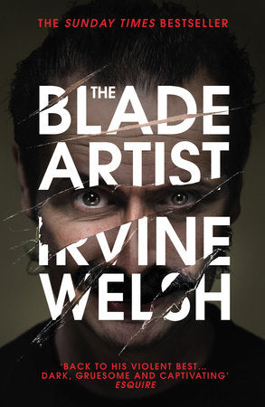 The Blade Artist Paperback by Irvine Welsh