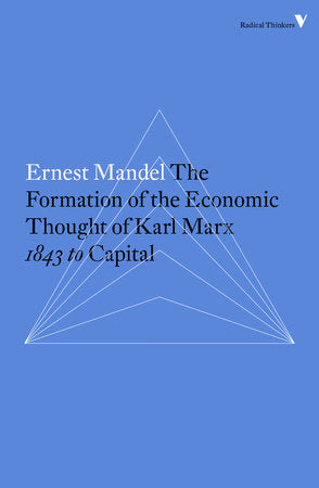 The Formation of the Economic Thought of Karl Marx Paperback by Ernest Mandel