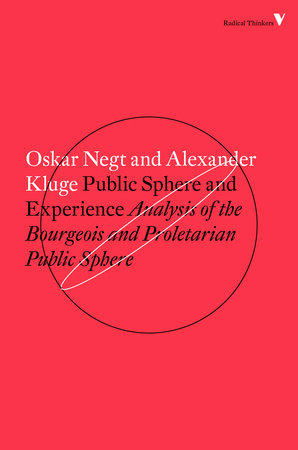 Public Sphere and Experience Paperback by Oskar Negt, Alexander Kluge