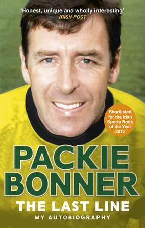 The Last Line: My Autobiography Paperback by Packie Bonner