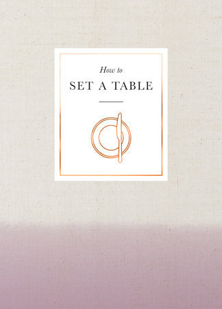 How to Set a Table Hardcover by Ebury Press