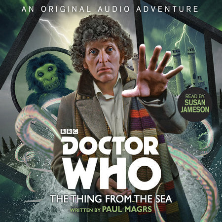 Doctor Who: The Thing from the Sea Audio by Paul Magrs