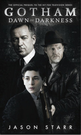 Gotham: Dawn of Darkness Paperback by Jason Starr