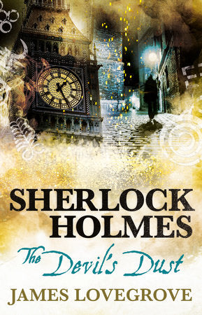 Sherlock Holmes - The Devil's Dust Paperback by James Lovegrove