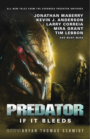 Predator: If It Bleeds Paperback by Bryan Thomas Schmidt