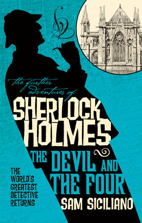 The Further Adventures of Sherlock Holmes - The Devil and the Four Paperback by Sam Siciliano