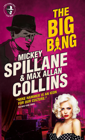 Mike Hammer - The Big Bang Paperback by Mickey Spillane and Max Allan Collins