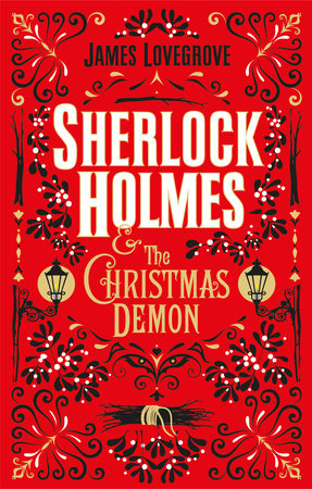 Sherlock Holmes and the Christmas Demon Paperback by James Lovegrove