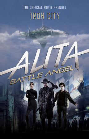 Alita: Battle Angel - Iron City Paperback by Pat Cadigan