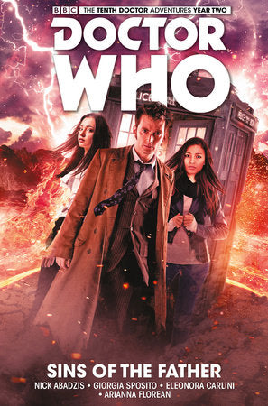 Doctor Who: The Tenth Doctor Vol. 6: Sins of the Father Paperback by Written by Nick Abadzis, with art by Giorgia Sposito and Eleonora Carlini