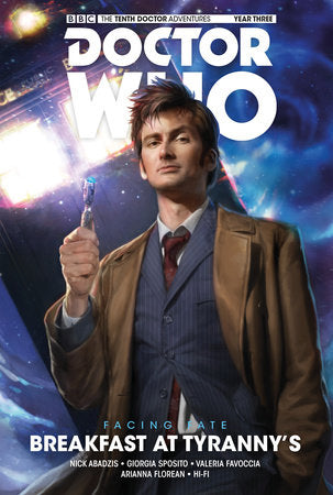 Doctor Who: The Tenth Doctor: Facing Fate Vol. 1: Breakfast at Tyranny's Paperback by Written by Nick Abadzis, with art by Georgia Sposito