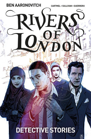 Rivers Of London Vol. 4: Detective Stories (Graphic Novel) Paperback by Written by Ben Aaronovitch and Andrew Cartmel, with art by Lee Sullivan
