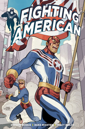 Fighting American Vol. 1 Paperback by Created by Joe Simon & Jack Kirby, written by Gordon Rennie with art by Duke Mighten