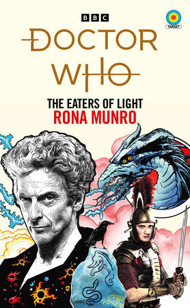 Doctor Who: The Eaters of Light (Target Collection) Paperback by Rona Munro