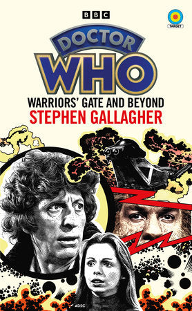 Doctor Who: Warriors' Gate and Beyond (Target Collection) Paperback by Stephen Gallagher