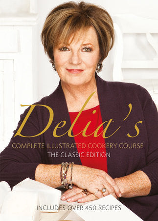 Delia's Complete Illustrated Cookery Course Hardcover by Delia Smith