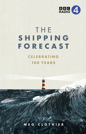 The Shipping Forecast Hardcover by Meg Clothier