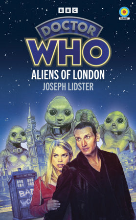 Doctor Who: Aliens of London Paperback by Joseph Lidster