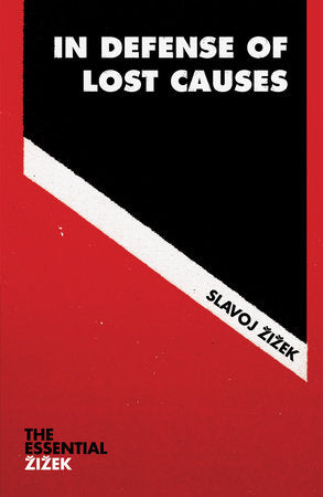 In Defense of Lost Causes Paperback by Slavoj Zizek