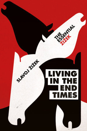Living in the End Times Paperback by Slavoj Zizek