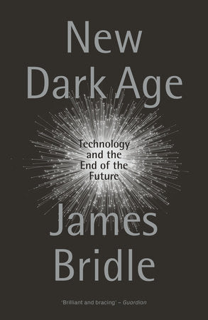 New Dark Age Paperback by James Bridle