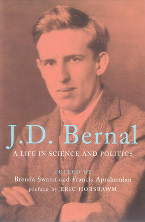 J.D. Bernal Paperback by Brenda Swann and Francis Aprahamian