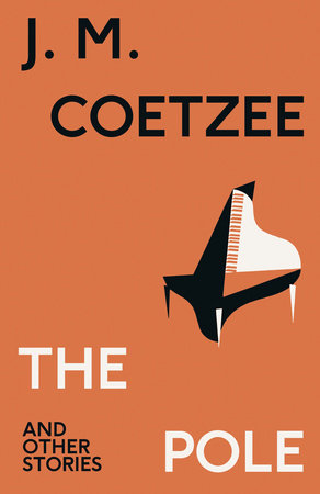 The Pole and Other Stories Paperback by J.M. Coetzee