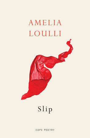 Slip Paperback by Amelia Loulli