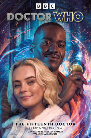 Doctor Who: The Fifteenth Doctor: Everyone Must Go Paperback by Written by Dan Watters