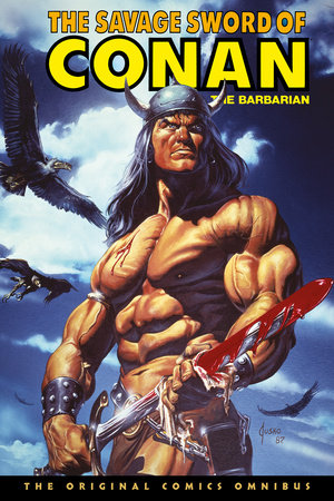 The Savage Sword of Conan: The Original Comics Omnibus Vol.10 Hardcover by Written by Roy Thomas