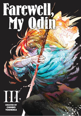 Farewell, My Odin Vol.3 Paperback by Written by Chihiro Yoshioka