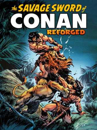 The Savage Sword of Conan: Reforged Vol.1 Paperback by Written by Roy Thomas