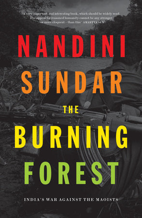 The Burning Forest Paperback by Nandini Sundar