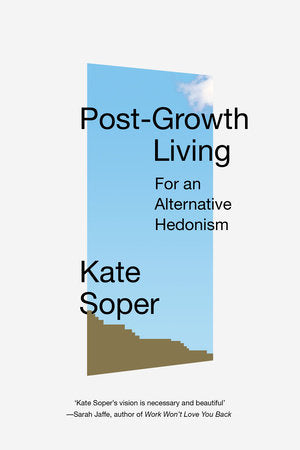 Post-Growth Living TR by Kate Soper