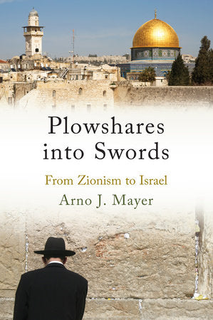 Plowshares into Swords Paperback by Arno Mayer