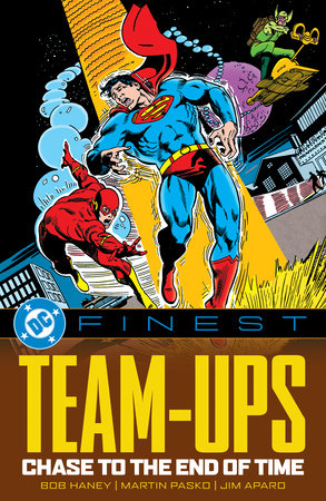 DC Finest: Team-Ups: Chase to the End of Time Paperback by Various