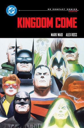 Kingdom Come: DC Compact Comics Edition Paperback by Mark Waid