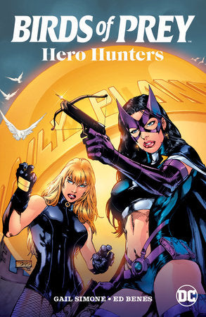 Birds of Prey: Hero Hunters (2025 Edition) Paperback by Dylan Horrocks